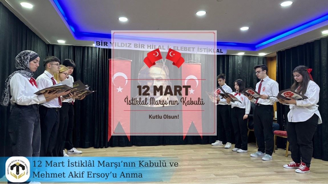 12 Mart İstiklâl Marşı’nın Kabulü ve Mehmet Akif Ersoy’u Anma Programı